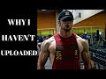 Why I Haven't Uploaded? | Training Shoulders