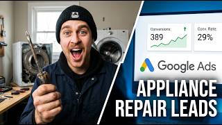 How I Run Google Ads For Appliance Repair (2026 Step-By-Step)