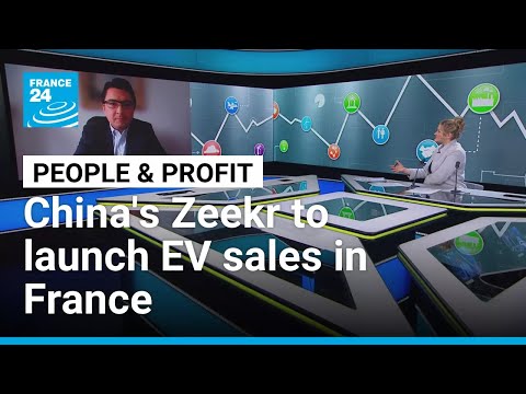 China's Zeekr to launch EV sales in France • FRANCE 24 English