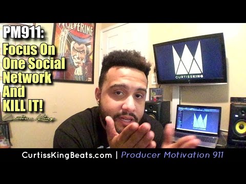 Producer Motivation 911 - Social Media - Focus On 1 Social Network Website And KILL IT