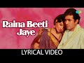 Raina Beeti Jaye With Lyrics Lata Mangeshkar R D Burman Anand Bakshi Amar Prem