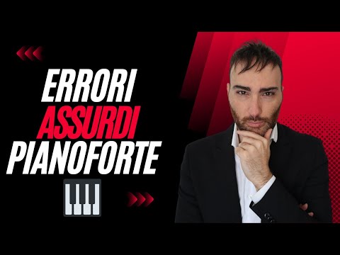 Gli Errori che Sicuramente Commetti al Pianoforte 🎹
