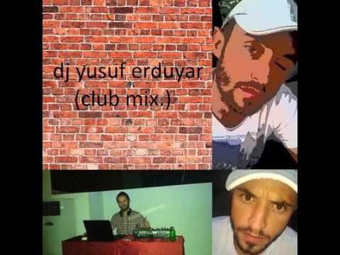 DJ yusuf erduyar & clubmix