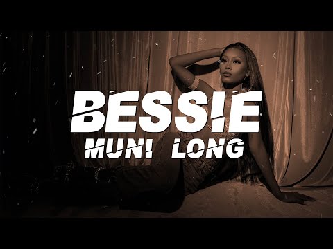 Muni Long - Bessie (Lyrics)
