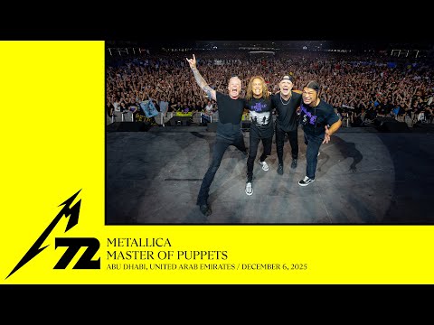 Metallica: Master of Puppets (Live in Abu Dhabi, United Arab Emirates - December 6, 2025)