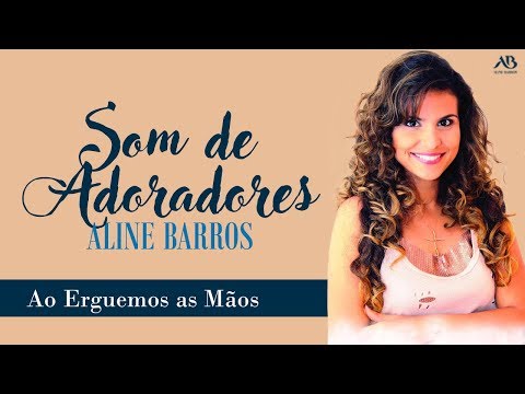 DVD Som de Adoradores - Aline Barros - Ao Erguemos as Mãos