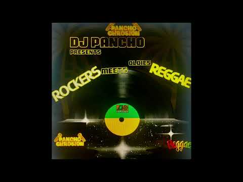 DJ PANCHO  BEST OF THE 70s,80s(ROCKERS meets OLDIES REGGAE)FT GREGORY ISAACS, DENNIS BROWN, AND MORE