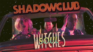 Shadowclub - Witches Soul (Official Video)