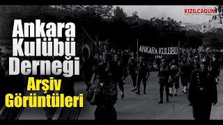 Ankara Kulübü Derneği Seymenleri Arşiv Görüntüleri