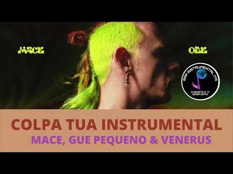 [INSTRUMENTAL] Colpa Tua - Mace, Venerus & Gue Pequeno