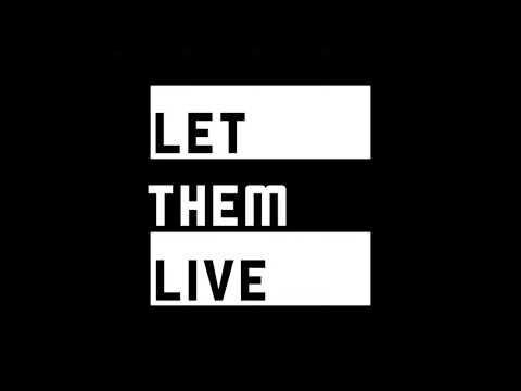 Unlabeled - Let Them Live