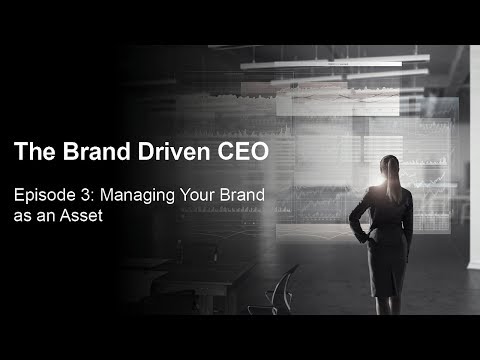Episode 3: Managing Your Brand as an Asset Video