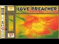 Love Preacher - Love Takes You Higher