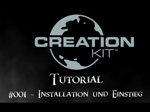 Skyrim Creation Kit #001 - TUTORIAL - Installation und Einstieg