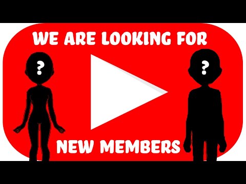 We are looking for new members! Video