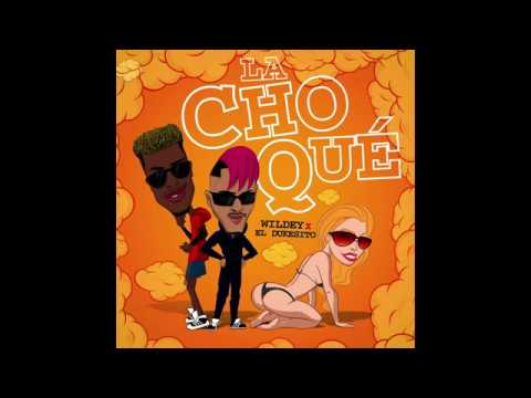Wildey, El Dukesito - La Choque
