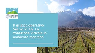 Il gruppo operativo Val.So.Vi.Ca. La zonazione viticola in ambiente montano