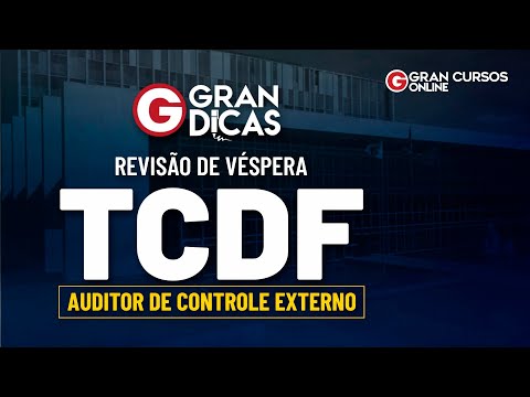 Concurso TCDF: Revisão de véspera - Gran Dicas