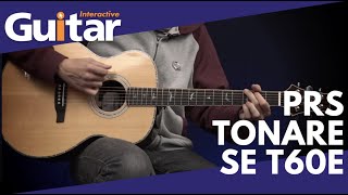 Video thumbnail for PRS Tonare SE T60E | Review by Guitar Interactive Magazine