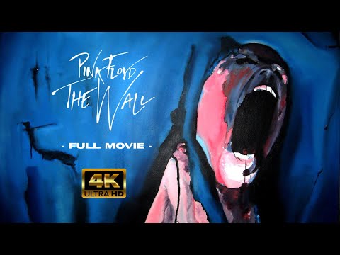Pink Floyd - "The Wall" [Full Movie] 1982 | 4K Remastered
