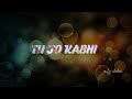 Humdard Hai Humdum Bhi Hai Status Humdard Hai Humdum Bhi Hai WhatsApp Status