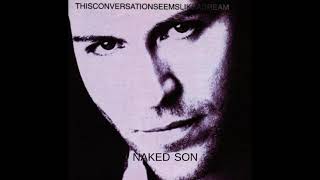 Kip Winger - Naked Son (This Conversation Seems Like a Dream 1997) (HQ)