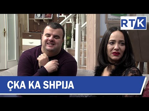 Çka ka Shpija - Episodi 10 Sezoni IV  08.01.2018