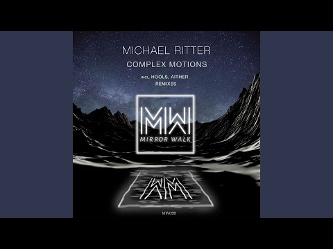 Complex Motions (Hools Remix)