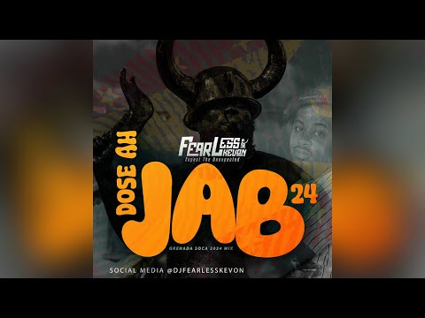 Dj Fearless Kevon - Dose Ah Jab (Grenada Power Soca Mix) 2024
