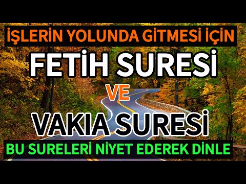 FETİH SURESİ🌺VAKIA SURESİ - İşlerin Yolunda Gitmesi İçin Bu Sureleri Niyet Ederek Dinle🤲🏻