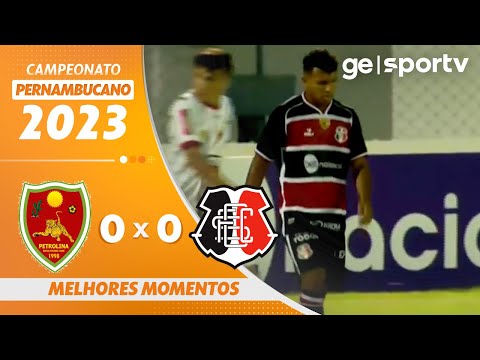 PETROLINA 0 X 0 SANTA CRUZ | MELHORES MOMENTOS | 7ª RODADA DO CARIOCA 2023 | ge.globo
