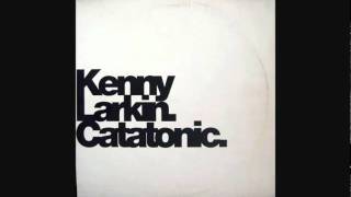 2nd State - Kenny Larkin / Catatonic EP