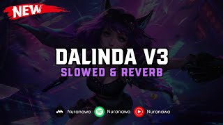 Download lagu DJ Dalinda V2 ( Slowed & Reverb ) 🎧 mp3 Download lagu DJ Dalinda V2 ( Slowed & Reverb ) 🎧 mp3