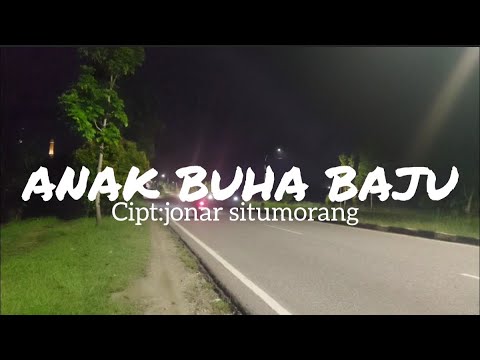 ANAK BUHA BAJU || JONAR SITUMORANG || lirik dan terjemahan