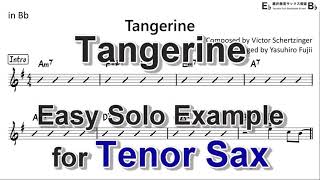 Tangerine - Easy Solo Example for Tenor Sax