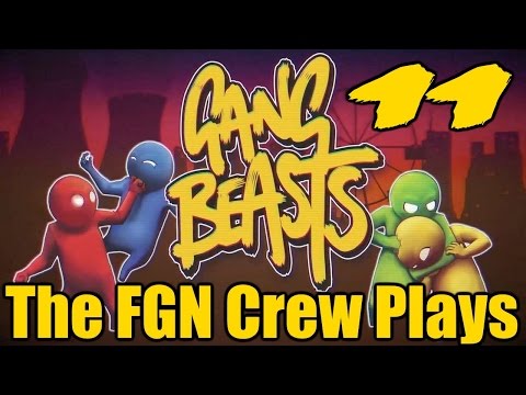 The FGN Crew Plays: Gang Beasts #11 - Epic Panda (PC)