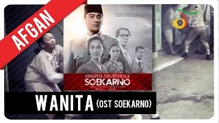 Download lagu Afgan - Wanita | OST Soekarno mp3 Download lagu Afgan - Wanita | OST Soekarno mp3