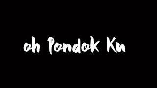 Download lagu Instrumen dan Lirik Hymne Oh PondokKu mp3