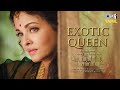 Exotic Queen Ponniyin Selvan Original Score Aishwarya Rai AR Rahman Mani Ratnam