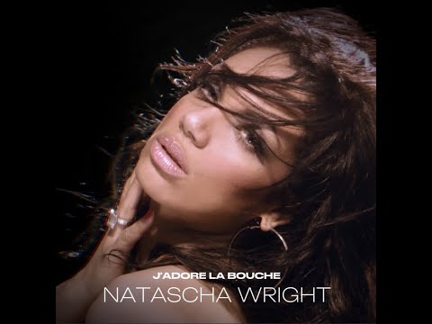 Natascha Wright - J'adore La Bouche