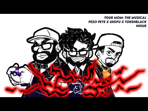 PE$O PETE x SHOFU x TOKENBLACK - YOUR MOM: THE MUSICAL (OFFICIAL LYRIC VIDEO)