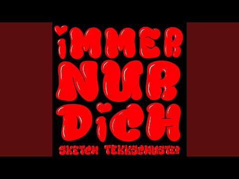 Immer nur dich