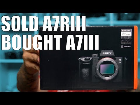 I sold my Sony A7RIII and bought the Sony A7III. Here's Why.