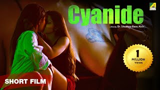 Cyanide  Bangla Short Film  Shristi Subhankar Soum
