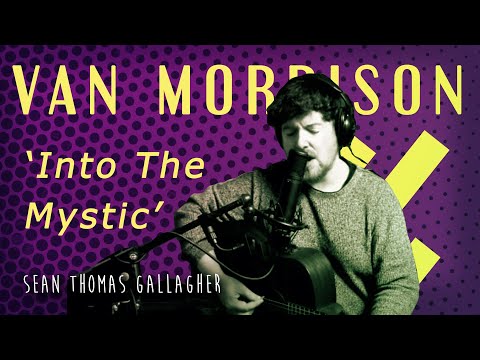 Thumbnail for INTO THE MYSTIC // VAN MORRISON (Cover) by Sean Thomas