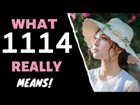 Angel Number 1114 Meaning: Why You Keep Seeing 1114
