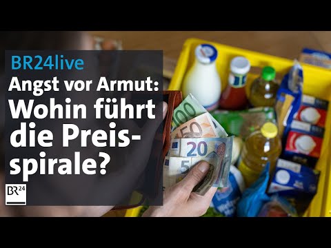 BR24live: Angst vor Armut: Wohin führt uns die Preisspirale? | Münchner Runde | BR24