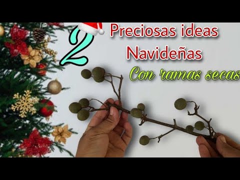 2 IDEAS NAVIDEÑAS CON RAMAS SECAS , adornos navideños, Christmas Crafts with dry branches