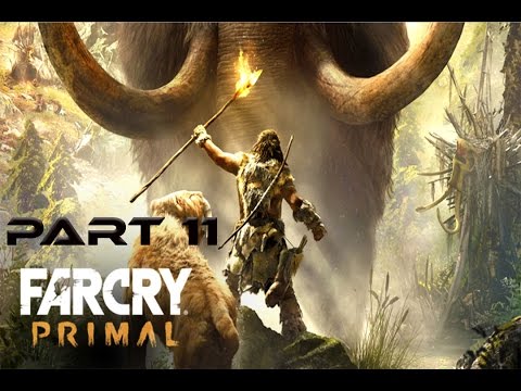 Far Cry Primal Walkthrough Part 11 PS4 HD No Commentary