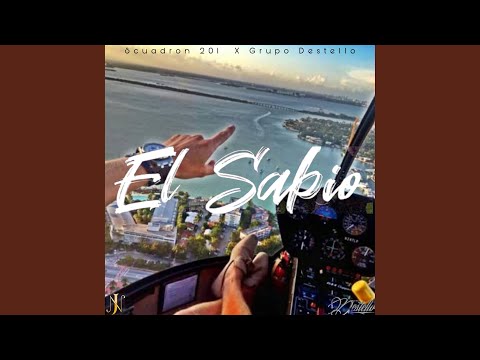 El Sabio (feat. Grupo Scuadron 201)